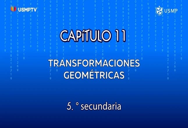 Capítulo N. ° 11 - Transformaciones Geométricas